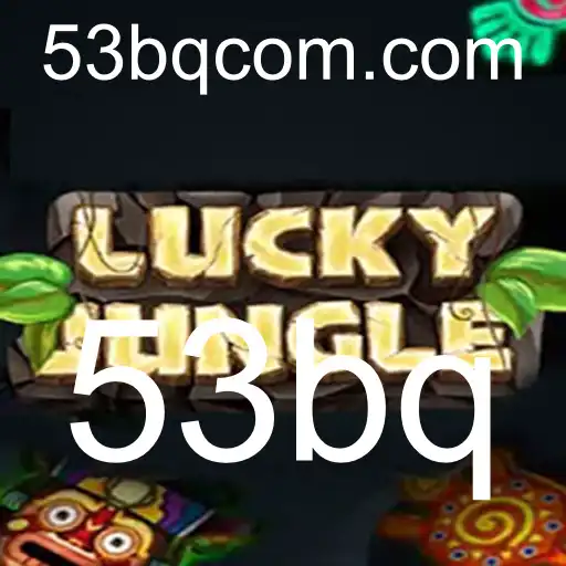 Explorando o Mundo de LuckyJungle: Descubra a Excitante Aventura do Jogo ‘53bq’